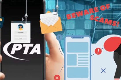How to Stay Safe from Phishing Scams, PTA Guide Issued